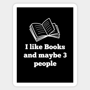 I like Books and maybe 3 people Sticker